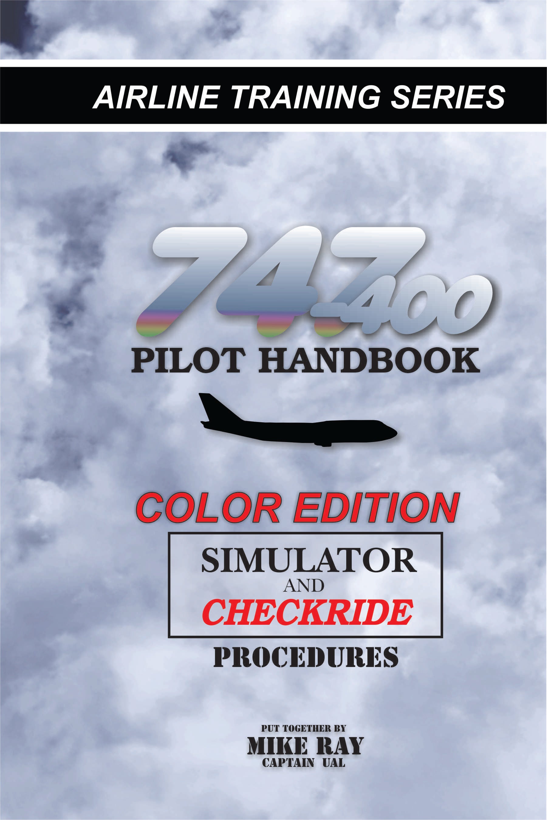 747-400 Pilot Handbook: Simulator and Checkride Procedures (Airline Training)