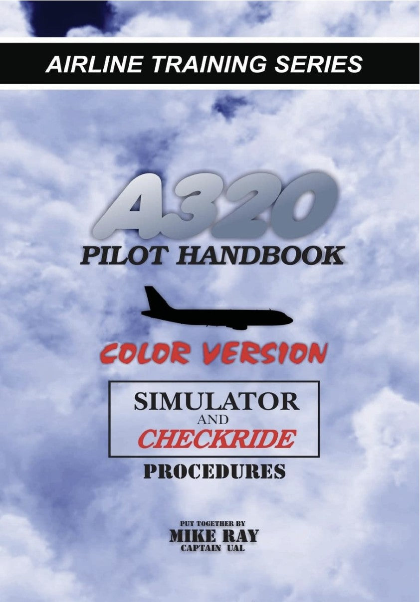 A320 Pilot Handbook: Airline Training Series - *BEST SELLER*