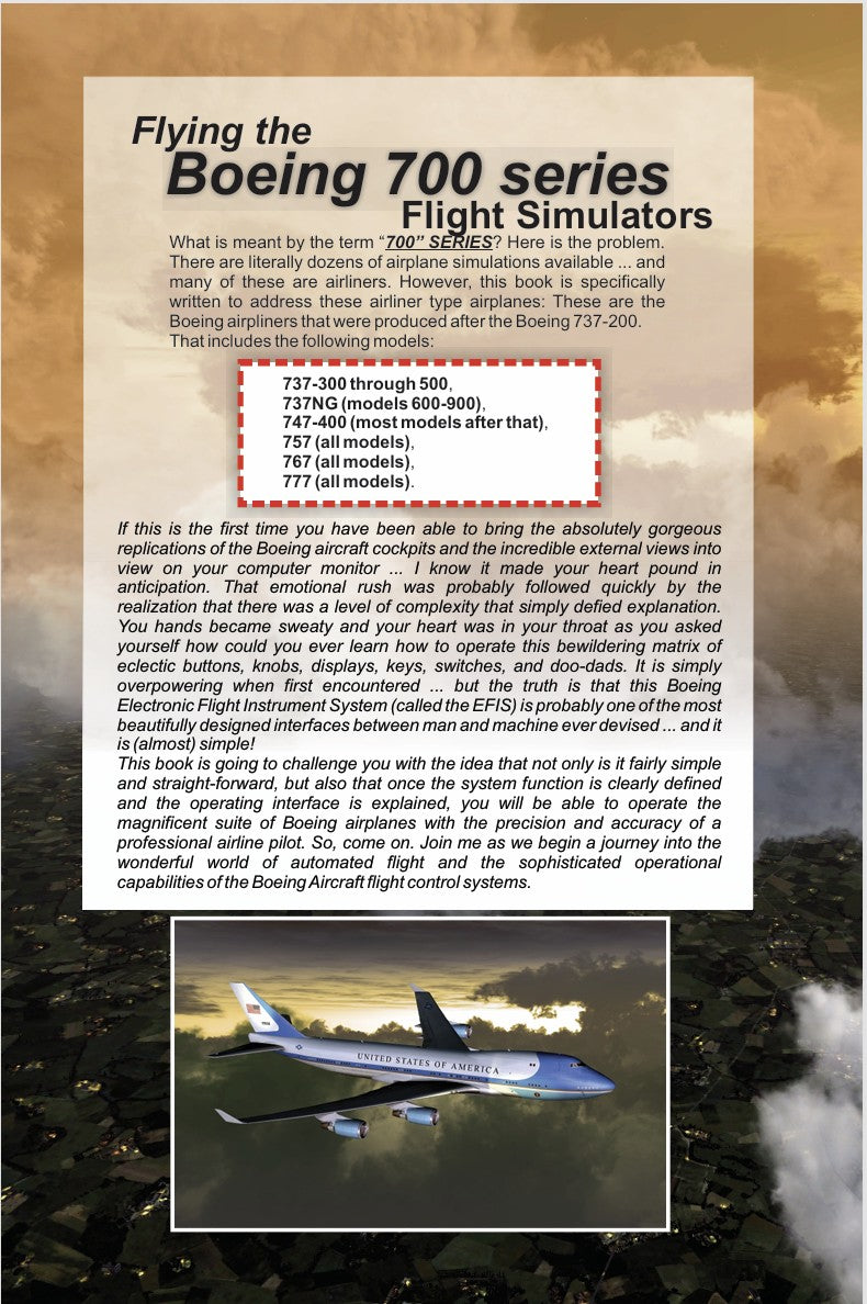 Flying the Boeing 700 Series Flight Simulators: Flight Simulation Series